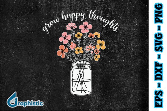 Grow Happy Thoughts Floral SVG: A Designer's Real-World Review
