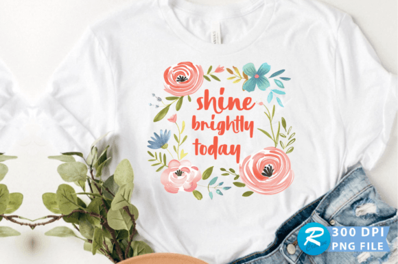 Shine Brightly Today PNG Design: A Designer's Review